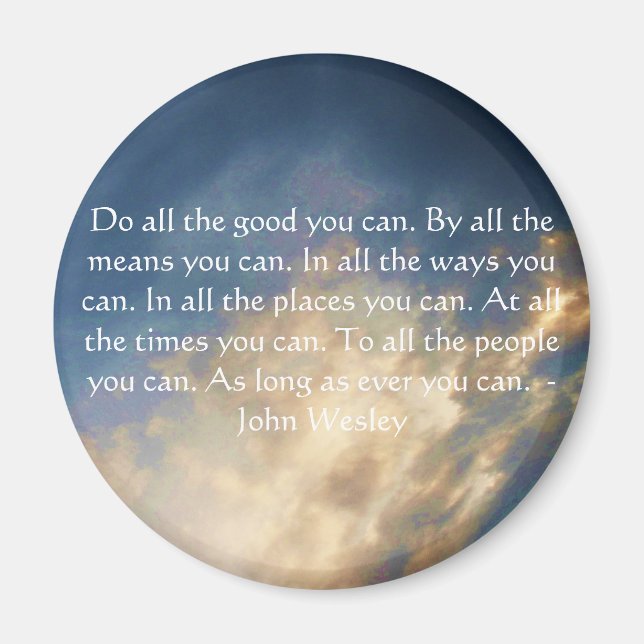 John Wesley Living Quote With Blue Sky Clouds Magnet (Front)