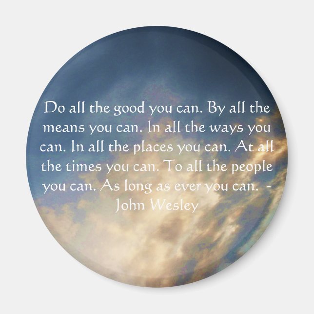 John Wesley Living Quote With Blue Sky Clouds Magnet (Front)