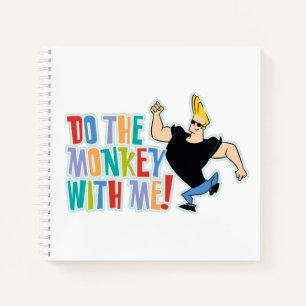 Johnny Bravo - Do The Monkey With Me! Notebook