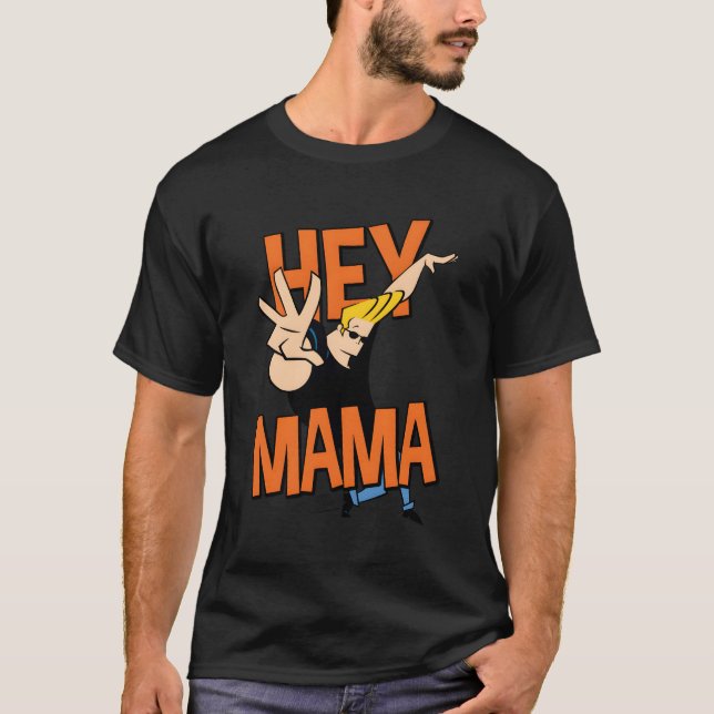 Johnny Bravo Hey Mama T-Shirt (Front)