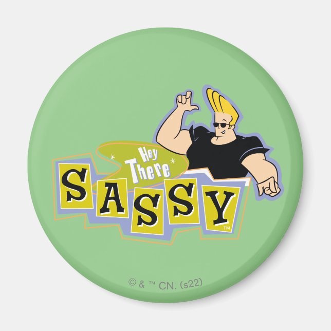 Johnny Bravo - Hey There Sassy Magnet (Front)
