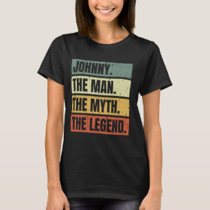 Johnny Man Myth Legend Quote Retro Funny Best Name T-Shirt