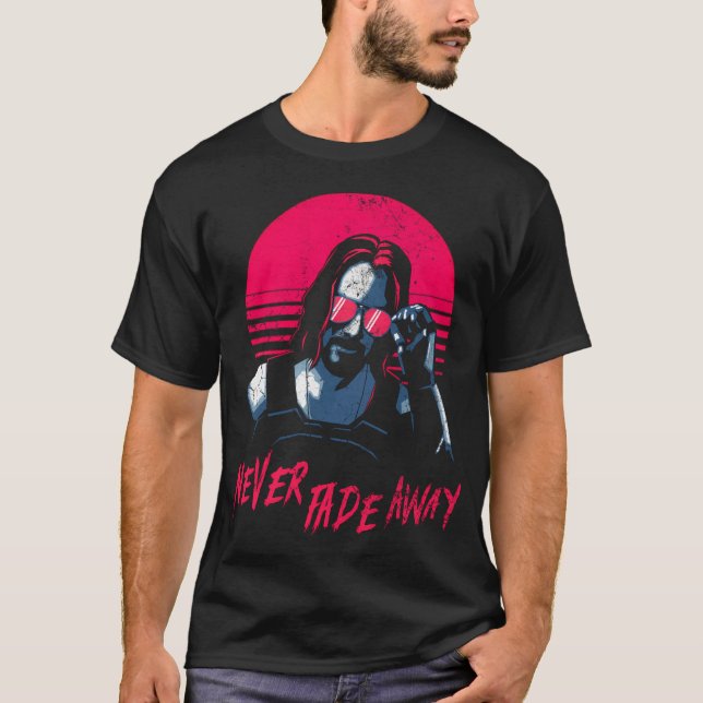 Johnny Silverhand Cyberpunk - Never Fade Away T-Shirt (Front)