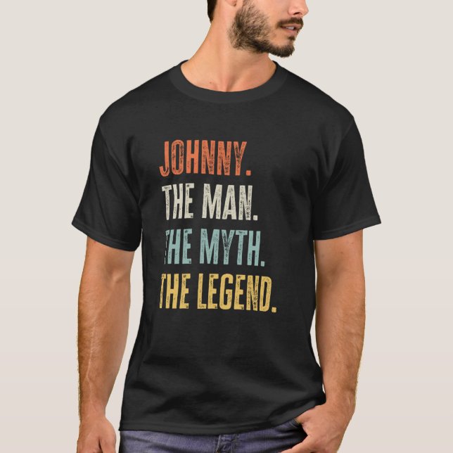 Johnny The Best Man Myth Legend Best Name Johnny T-Shirt (Front)