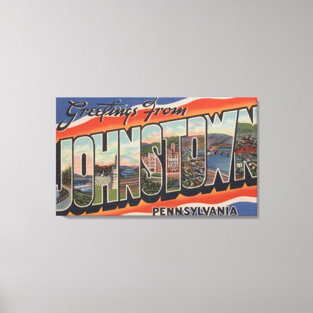 Johnstown, Pennsylvania - Large Letter Scenes 2 Canvas Print (Front)