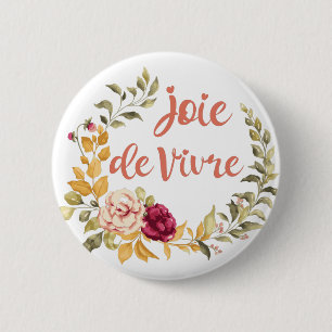 Joie de Vivre French Saying 6 Cm Round Badge