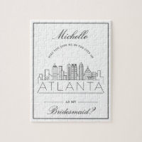 Join Me In Atlanta! | Bridesmaid Request Jigsaw