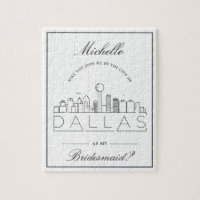 Join Me In Dallas Bridesmaid Request Jigsaw