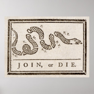 Join or Die Benjamin Franklin Rattlesnake Poster
