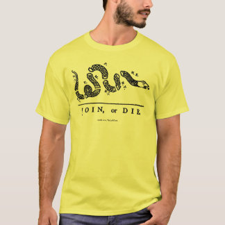Join Or Die T-Shirt