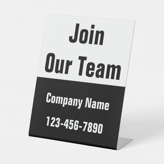 Join Our Team Black and White Business Name Phone Pedestal Sign (Front)