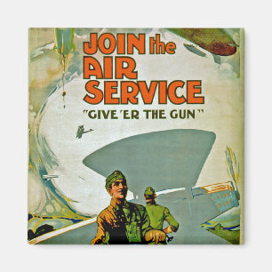 Join The Air Service ~ Give 'Er The Gun Magnet
