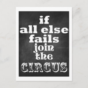 Join the Circus, Funny Sarcastic Quote Postcard