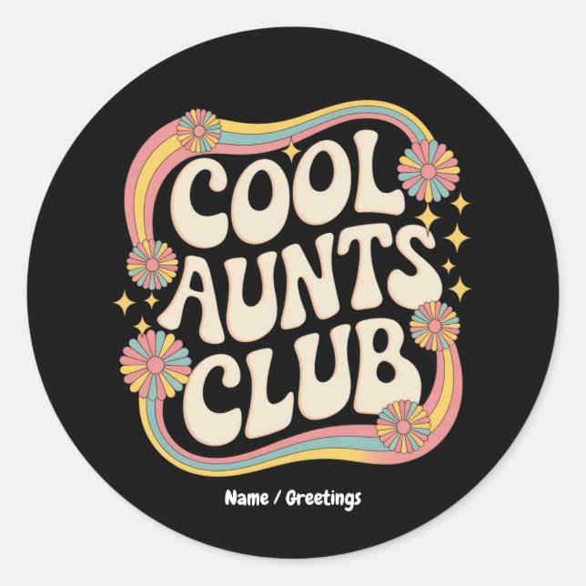 Join the Cool Aunts Club Funny Oversized Graphic Classic Round Sticker (Front)