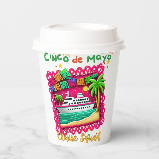Join the Fiesta Cinco de Mayo Cruise Squad  Paper Cups (Front)