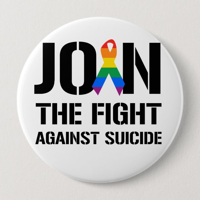 Join the fight against gay suicide 10 cm round badge (Front)