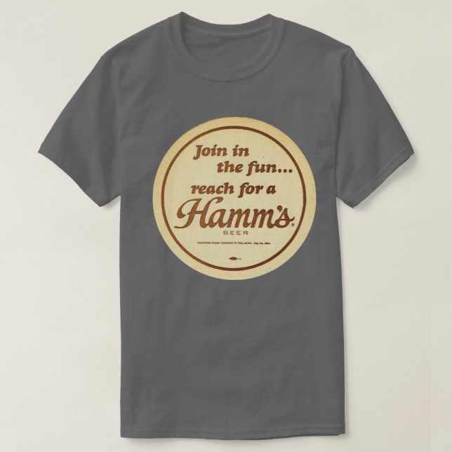 Join the Fun Reach for a Hamms Beer T-Shirt (Design Front)