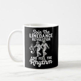 Join The Linedance Revolution Country Music Wester Coffee Mug