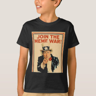 Join The Meme War Trump T-Shirt