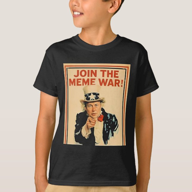 Join The Meme War Trump  T-Shirt (Front)