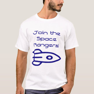 Join the Space Rangers T-Shirt