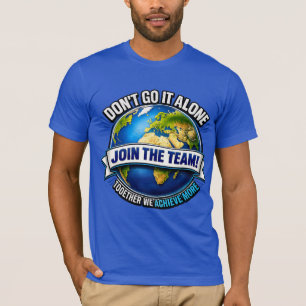 Join the Team – Global Collaboration Design T-Shirt