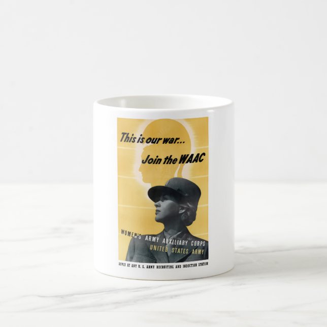 Join The WAAC -- WW2 Coffee Mug (Center)