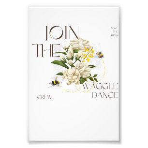 Join the Waggle Dance Crew: Nature Inspired Photo Print