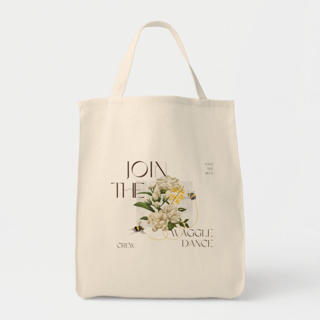 Join the Waggle DanceElegant gift for natural love Tote Bag (Front)