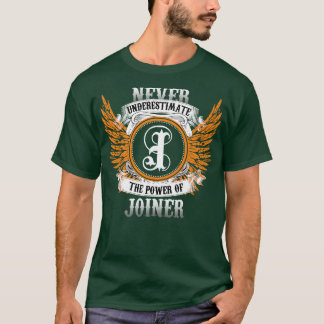 Joiner Name Shirt Never Underestimate The Power Of