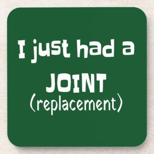 Joint Replacement Humor Funny Novelty Coaster