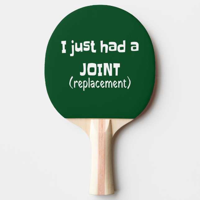 Joint Replacement Humour Funny Novelty Ping Pong Paddle (Front)