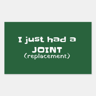 Joint Replacement Humour Funny Novelty Rectangular Sticker