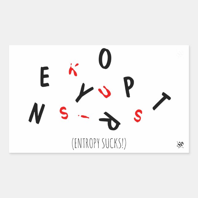 Joke about entropy (i.e. ageing) - entropy sucks! rectangular sticker (Front)