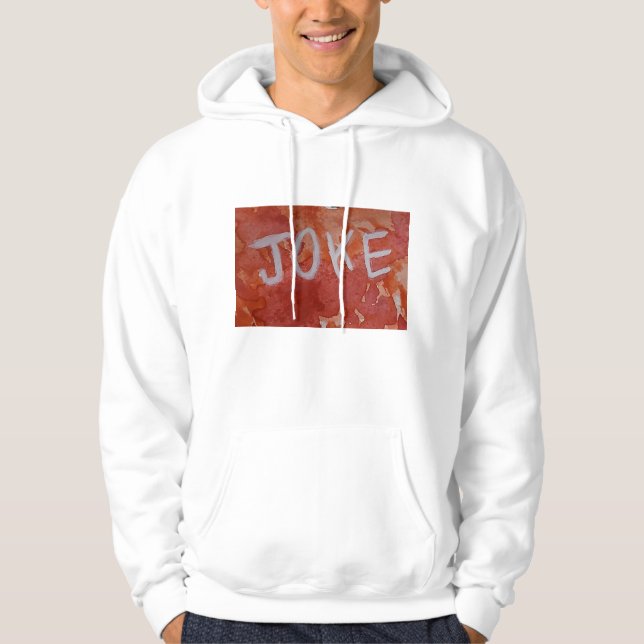 Joke.. Hoodie (Front)