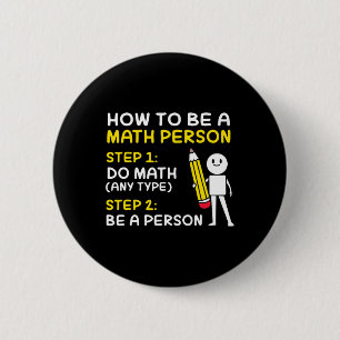 Joke How To Be A Math Person Happy 100 Days Of Sch 6 Cm Round Badge