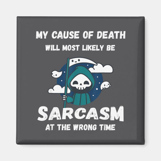 Joke Sarcastic People Sarcasm Magic Magnet (Front)