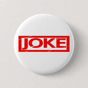 Joke Stamp 6 Cm Round Badge