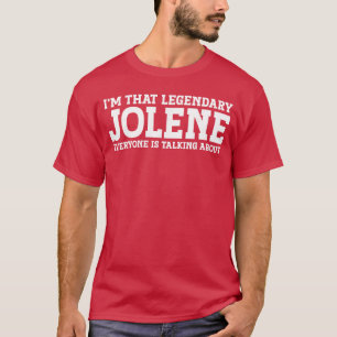 Jolene Personal Name Women Girl Funny Jolene frien T-Shirt