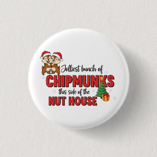Jolliest Bunch of Chipmunks This Side Christmas 3 Cm Round Badge