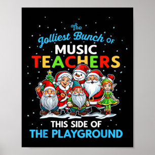 Jolliest Bunch Of Music Teachers This Side Of Play Poster