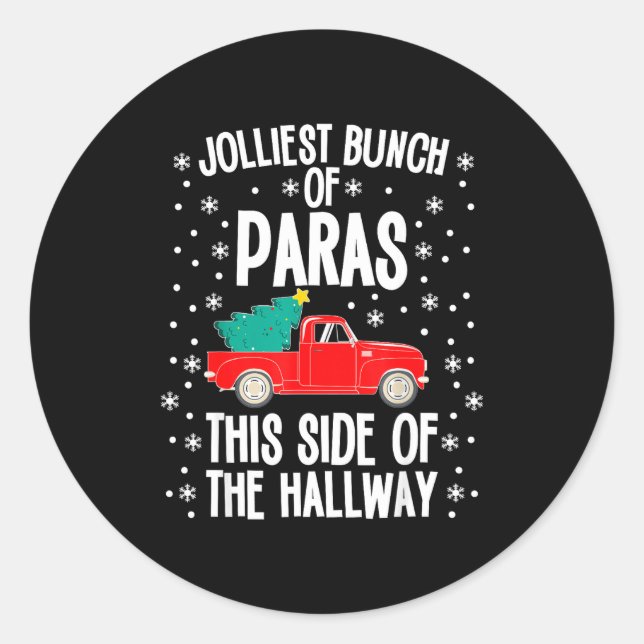 Jolliest Bunch Of Paras This Side Of The Hallway X Classic Round Sticker (Front)