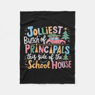 Jolliest Bunch Of Principals This Side Of The Scho Fleece Blanket