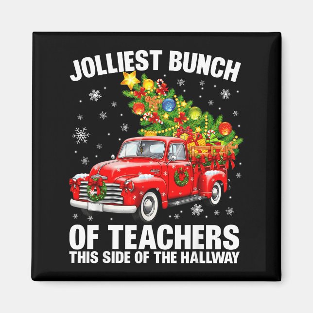 Jolliest Bunch Of Teacher Red Truck Christmas Xmas Magnet (Front)