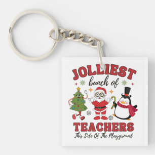 Jolliest Bunch Of Teachers, Christmas Teacher Key Ring