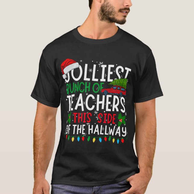  Jolliest Bunch Of Teachers T-Shirt (Front)
