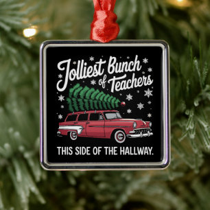 Jolliest Bunch Of Teachers This Side Of Hallway Metal Tree Decoration