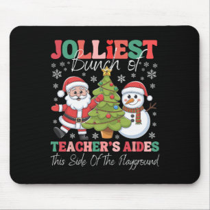 Jolliest Teacher's Aides Christmas Playground Funn Mouse Pad