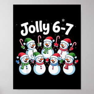 Jolly 6 7 Six Seven Meme Christmas Women Men Kids  Poster