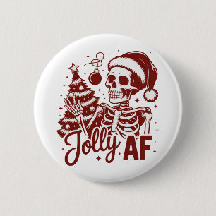 Jolly Af Skeleton Snarky Christmas Sarcastic Funny 6 Cm Round Badge